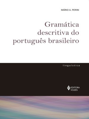 cover image of Gramática descritiva do português brasileiro